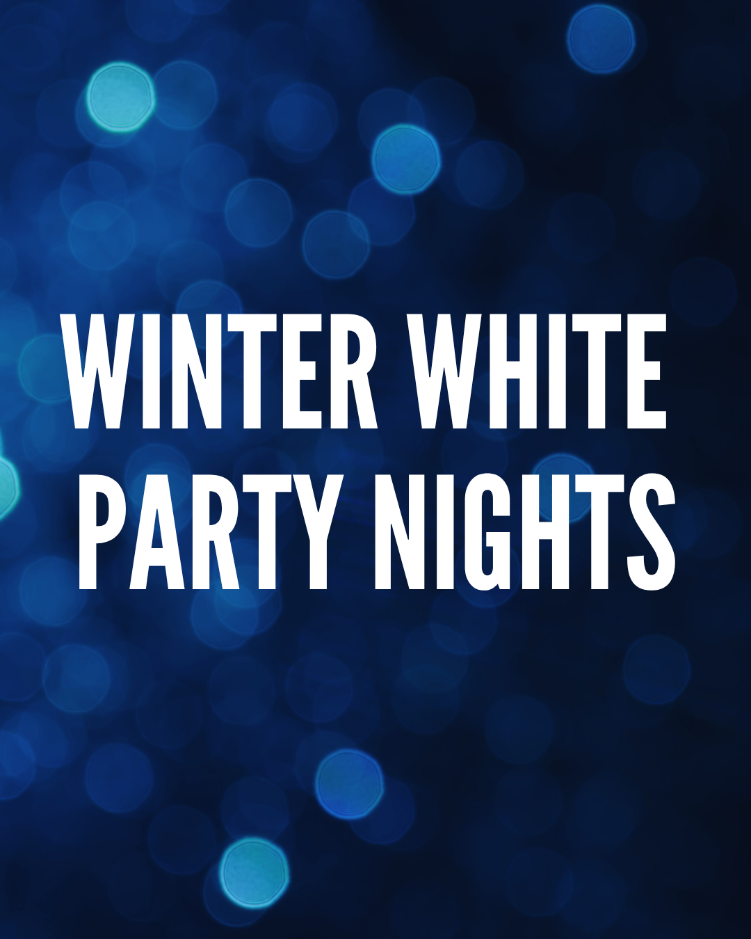 Winter White Party Night - Friday 27th November 2026